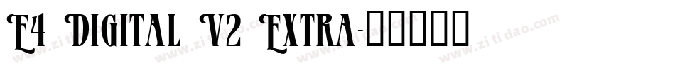 E4 Digital V2 Extra字体转换